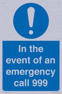 In the event of an emergency call 999